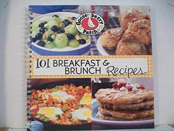 101 Breakfast & Brunch Recipes – Spiral-bound, by Gooseberry Patch – Very Good x