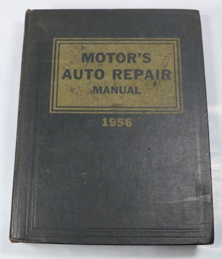 1956 Motor’s Auto Repair Manual 19th Edition Car Auto Vehicle Mechanic 1946-1956