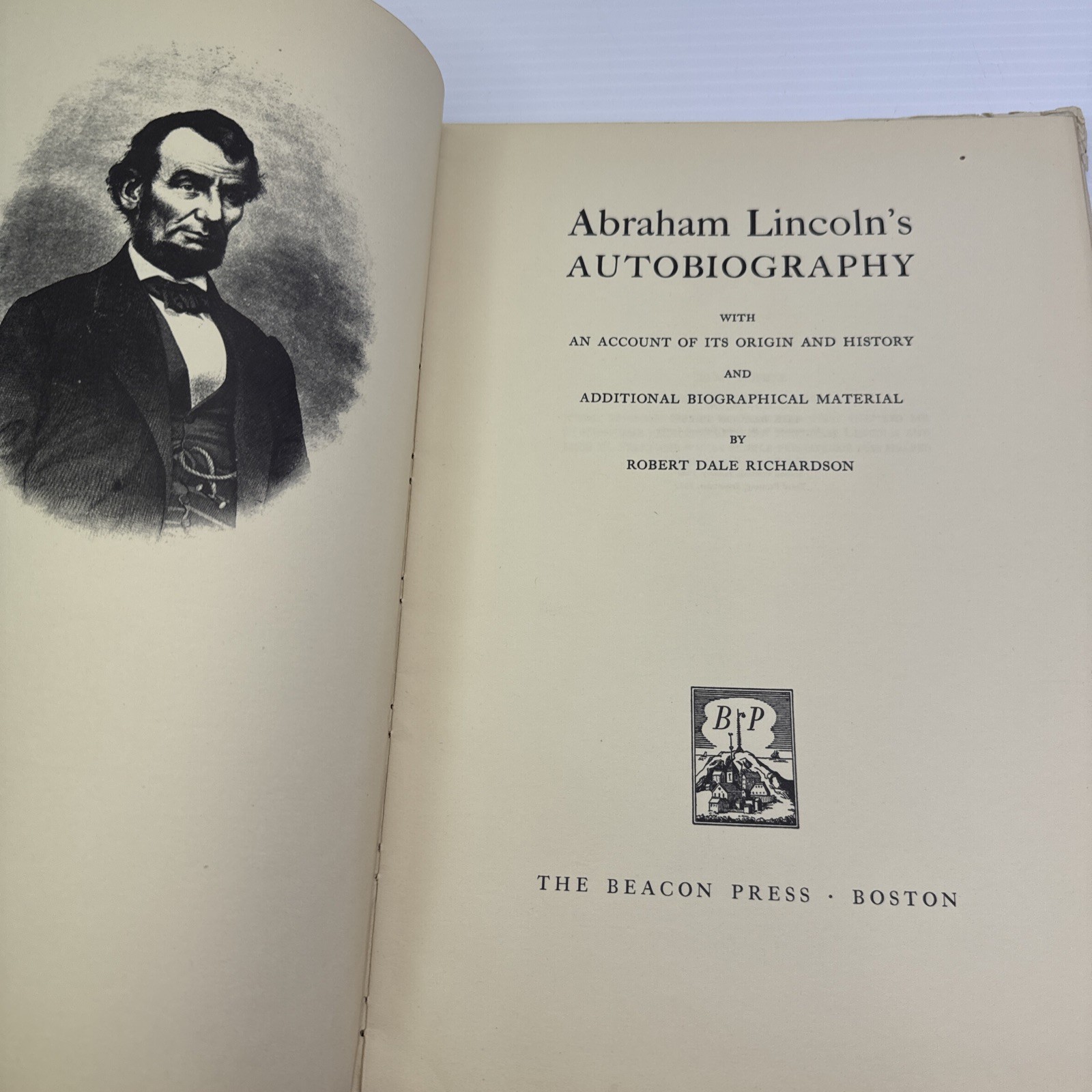 Abraham Lincoln’s Autobiography Robert Dale Richardson 1952 HC Beacon Press