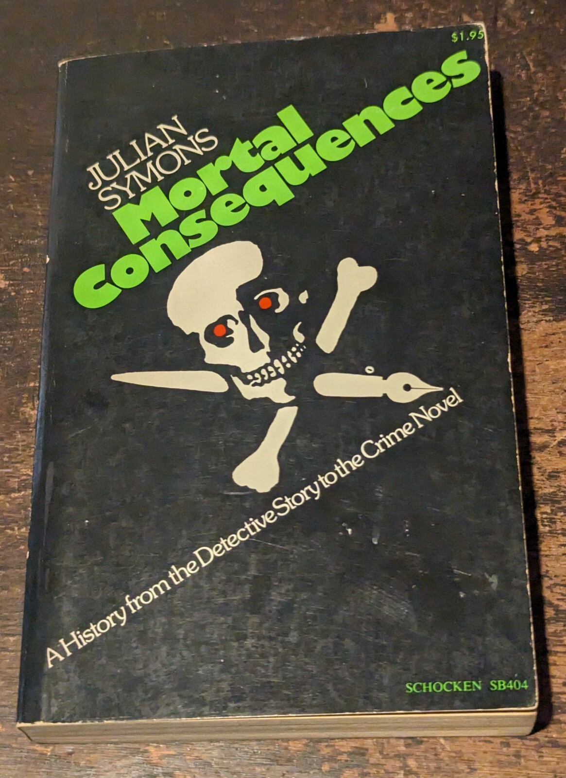 Mortal Consequences by Julian Symons, Schocken Books, NY-1973-269 pages