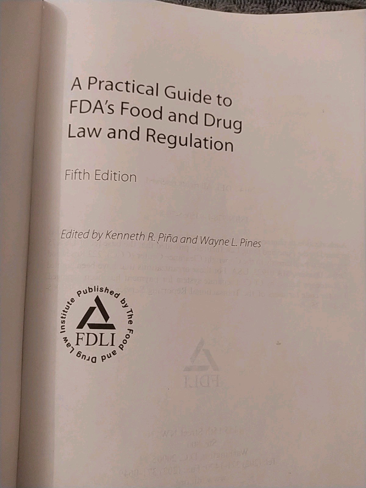 A Practical Guide to FDA’s Food and Drug Law and Regulation, Fifth Edition