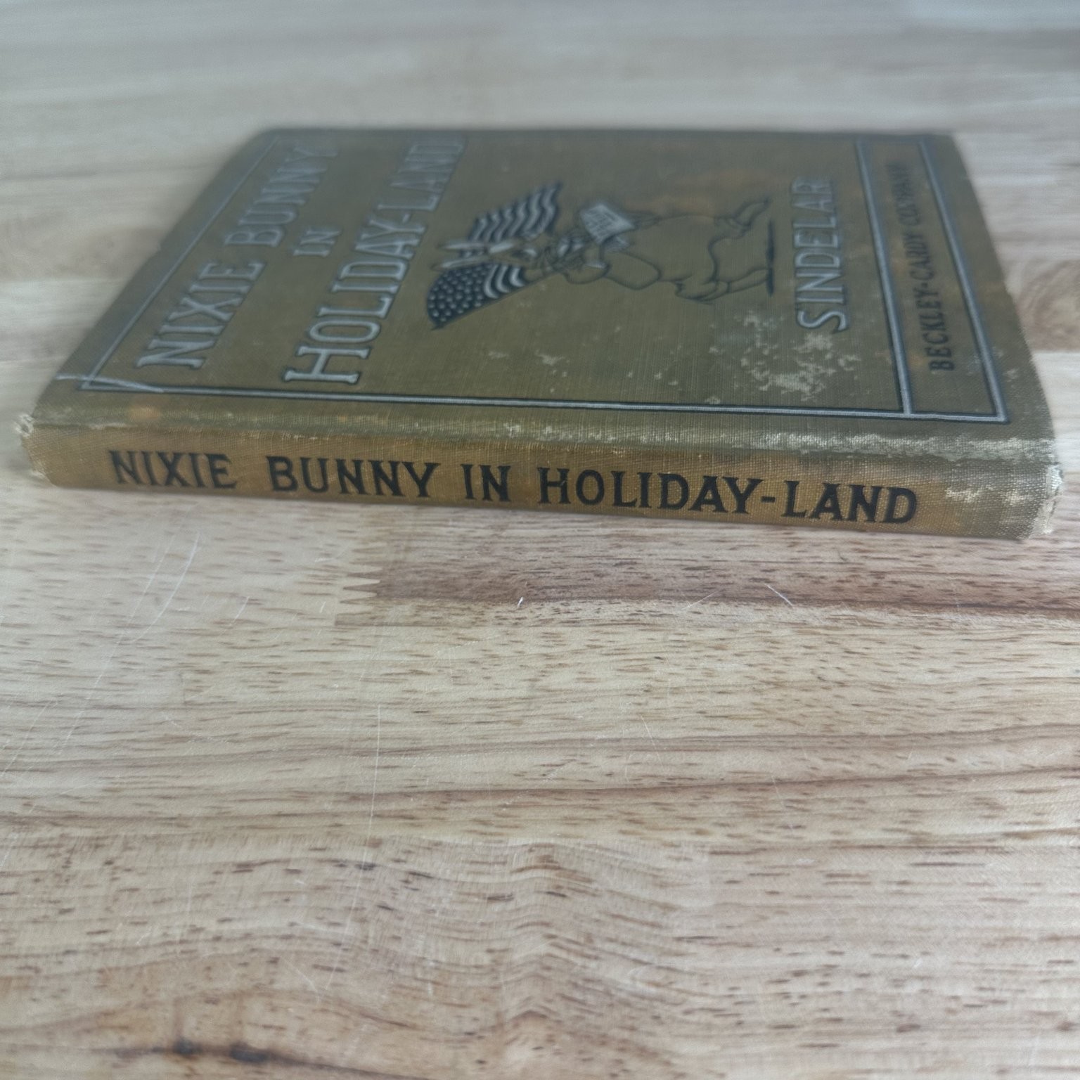 Nixie Bunny in Holiday-Land Sindelar 1915 First Edition Children’s Beckley-Cardy