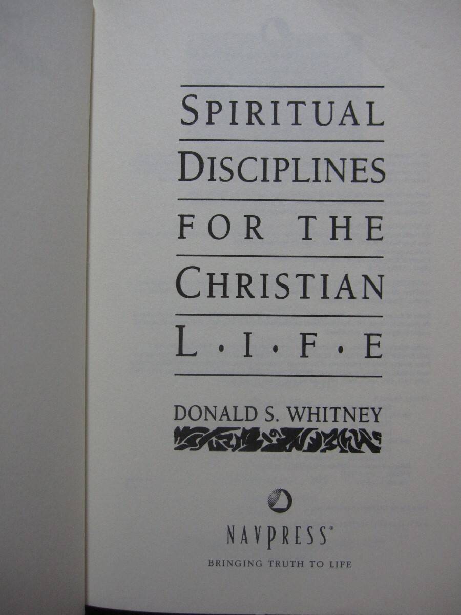 Spiritual Disciplines for the Christian Life [Paperback] Donald Whitney