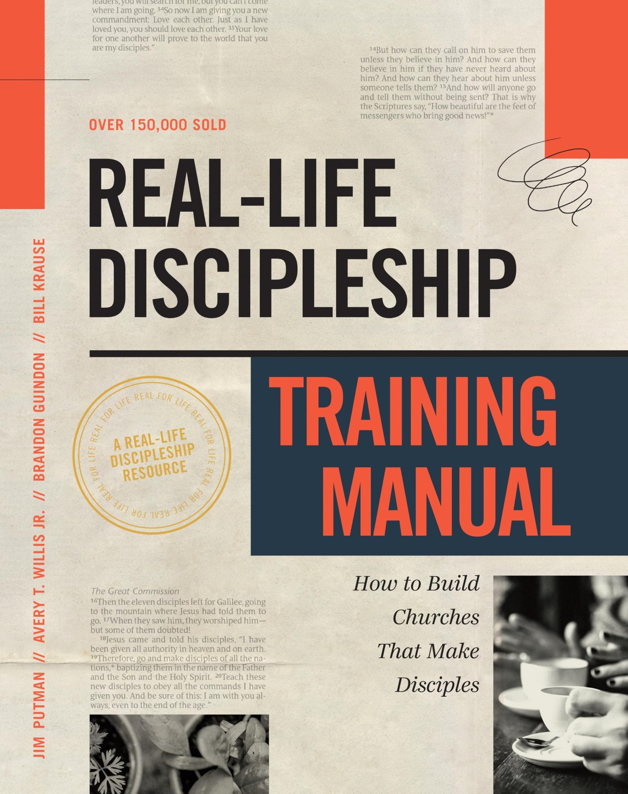 Real-Life Discipleship Training Manual: How to Build Churches That Make Disc…