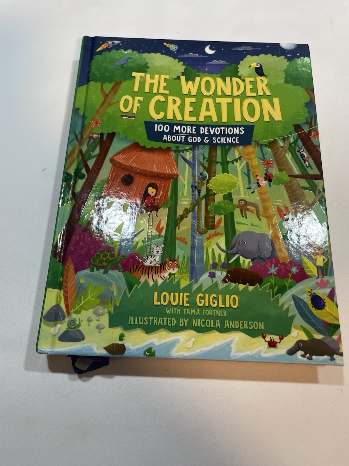 The Wonder of Creation: 100 More Devotions about God and Science by Louie Giglio