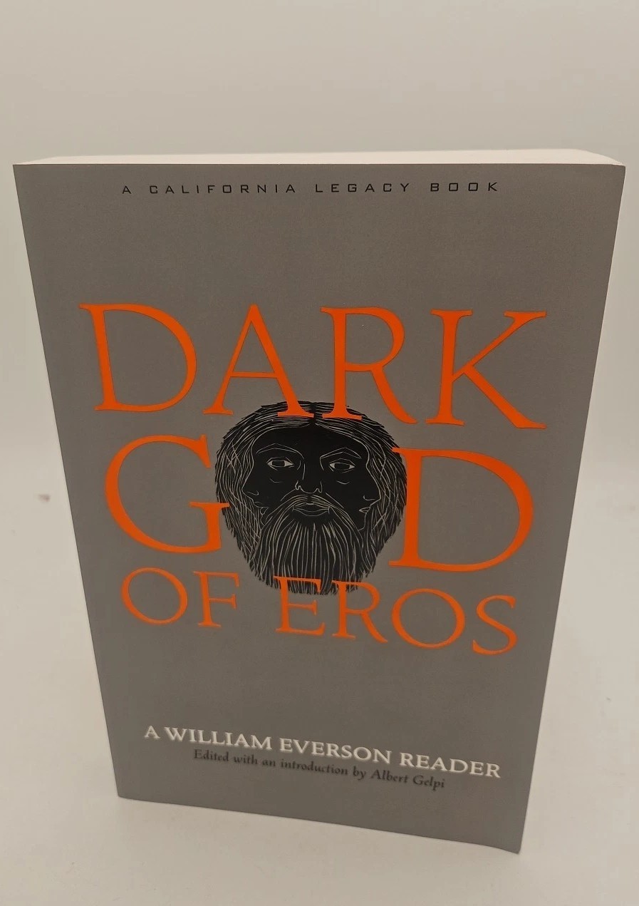 Dark God of Eros A William Everson Reader California Legacy Softcover VG Cond H1