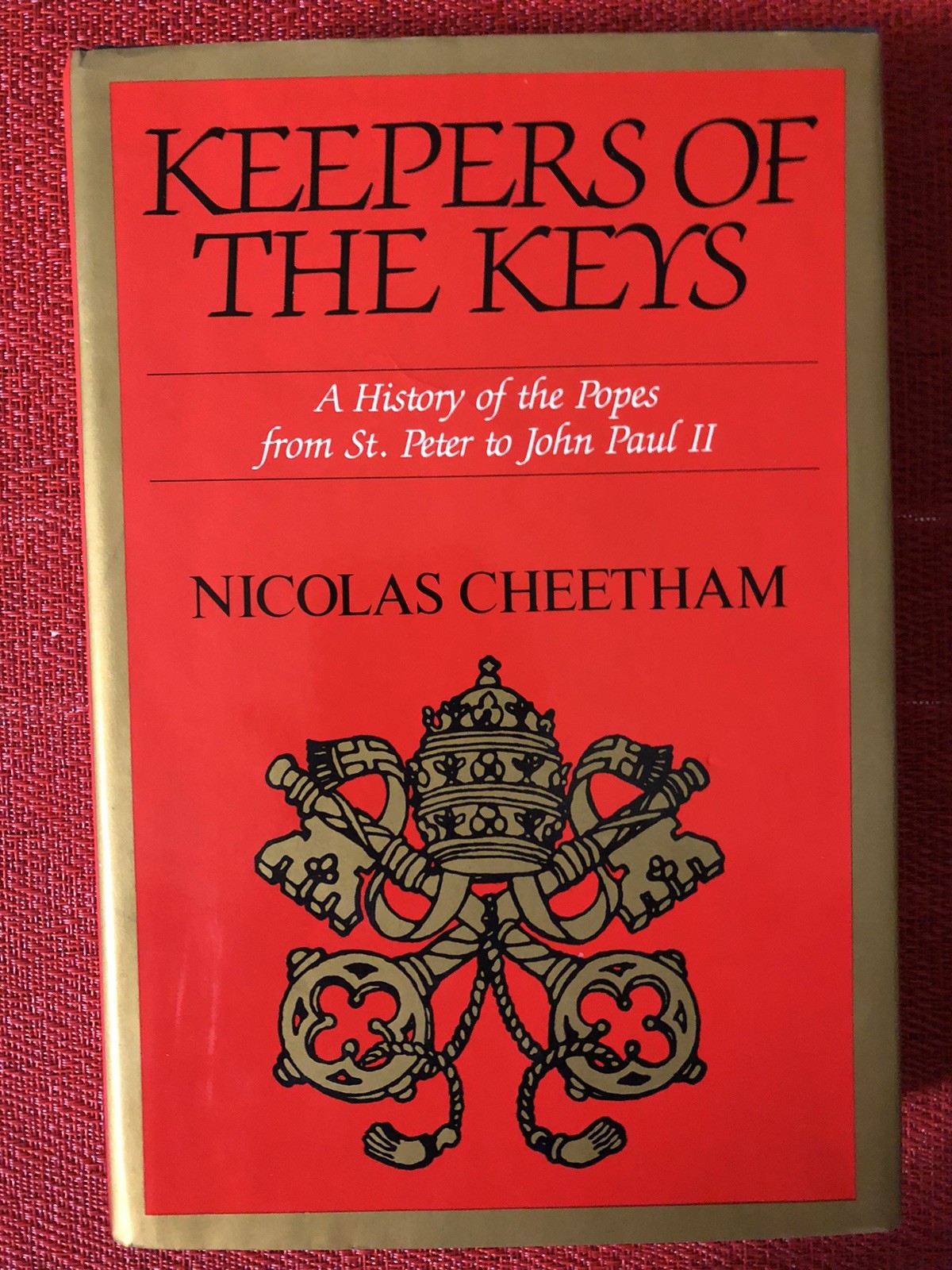 KEEPERS OF THE KEYS: A History of the Popes (NEW 1st edition hardcover with DJ)