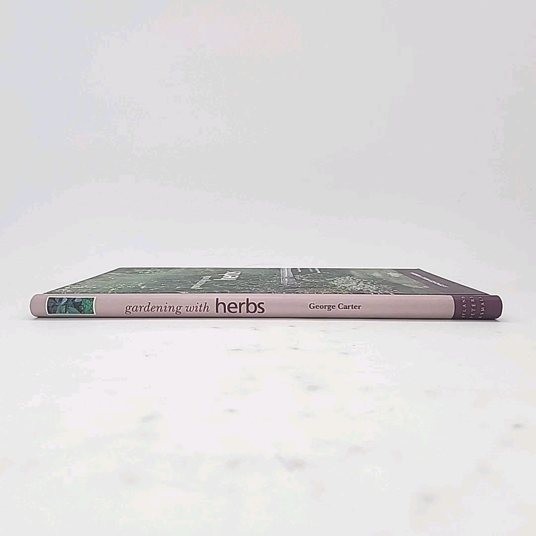 Gardening with Herbs by George Carter 1st Edition Spiral Bound Hardcover Book