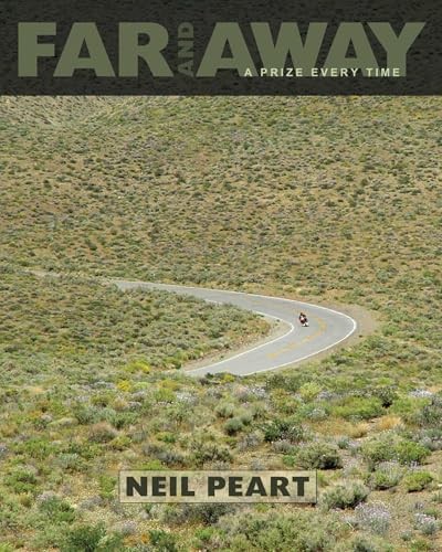 Far and Away: A Prize Every Time – Paperback By Peart, Neil – VERY GOOD