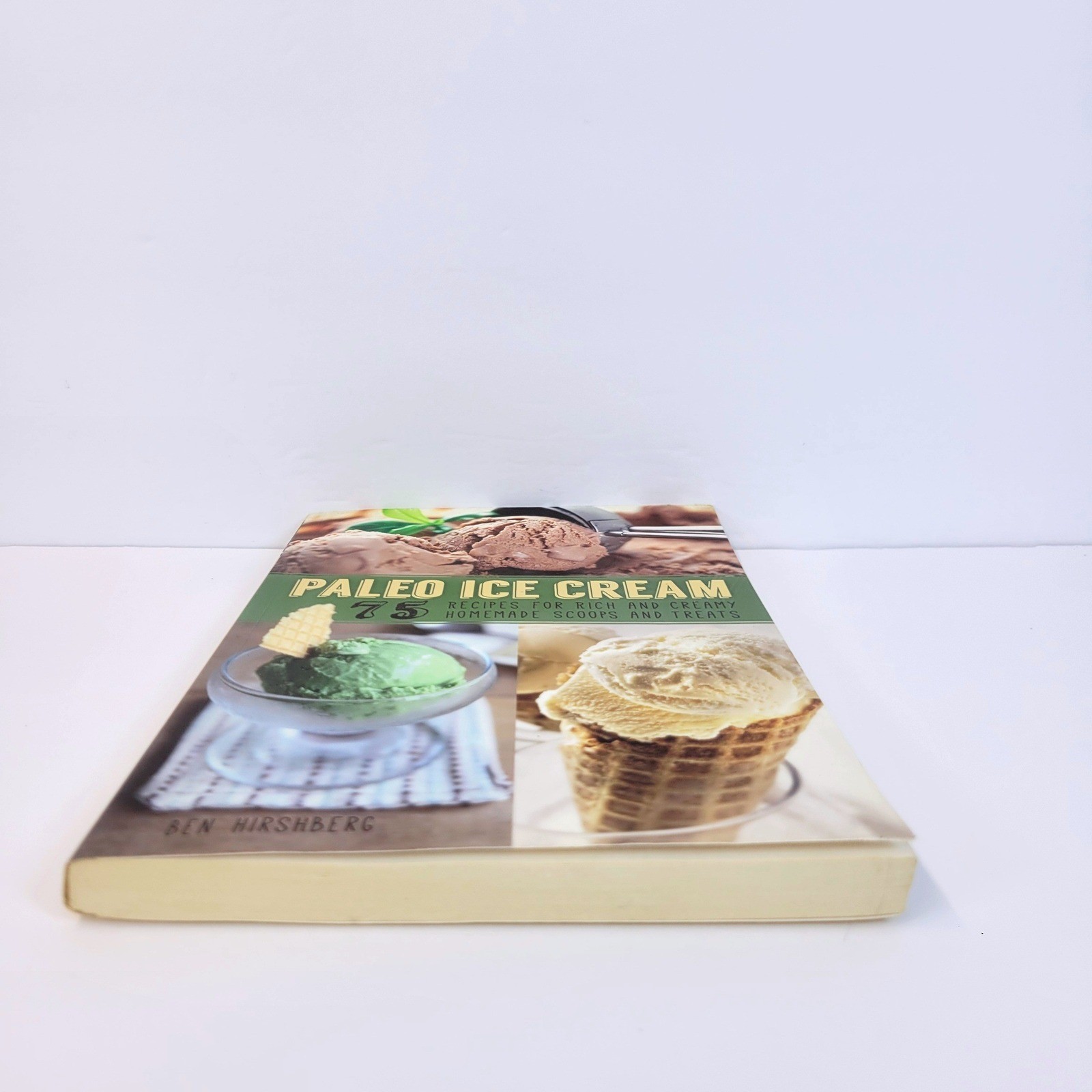 Paleo Ice Cream 75 Recipes Cookbook Ben Hirshberg Paperback Book Ulysses Press