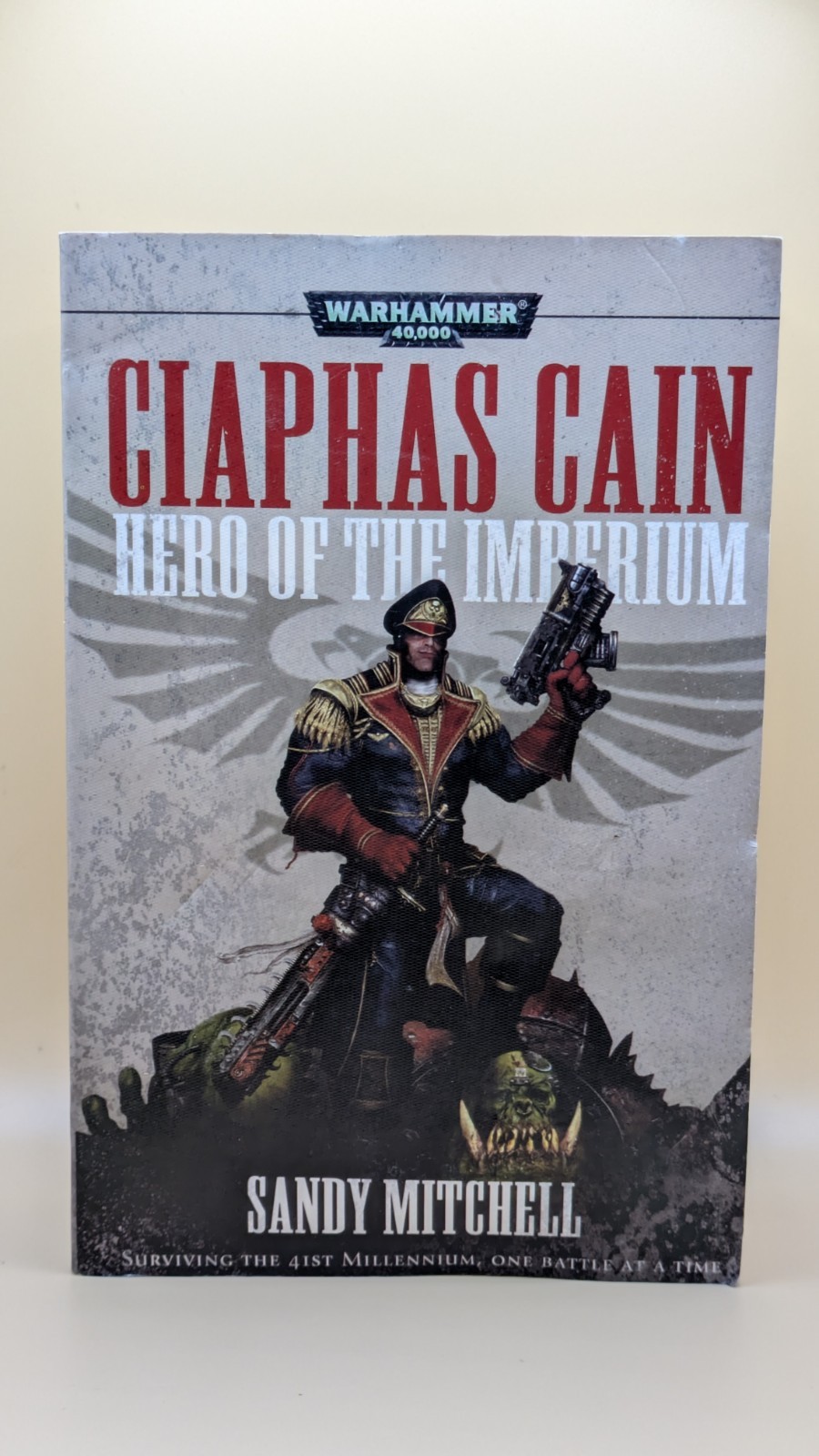 Ciaphas Cain Hero of the Imperium – Sandy Mitchell Warhammer 40k For The Emperor