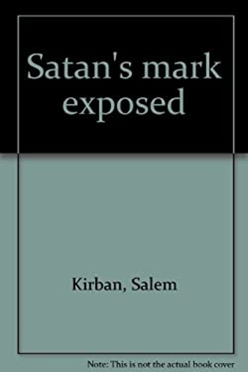 Satan’s mark exposed Salem Kirban
