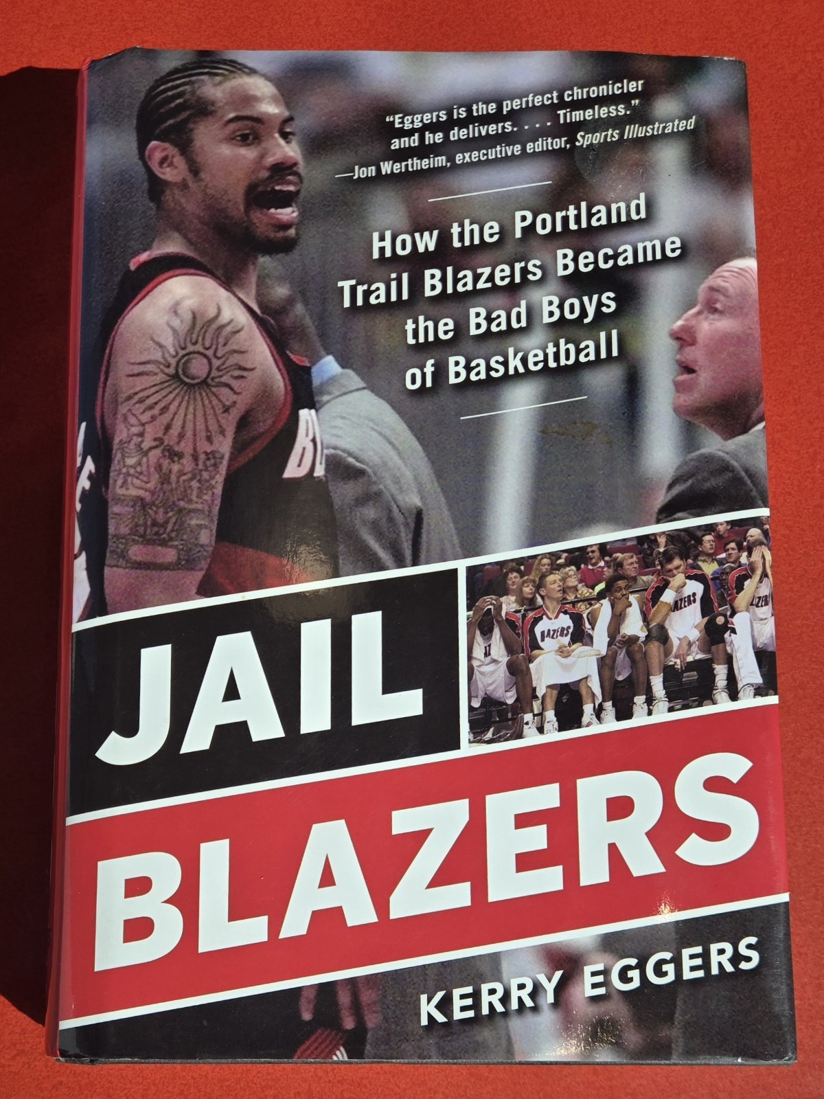 Jail Blazers: How the Portland Trail Blazers Became the Bad Boys of Basketball,