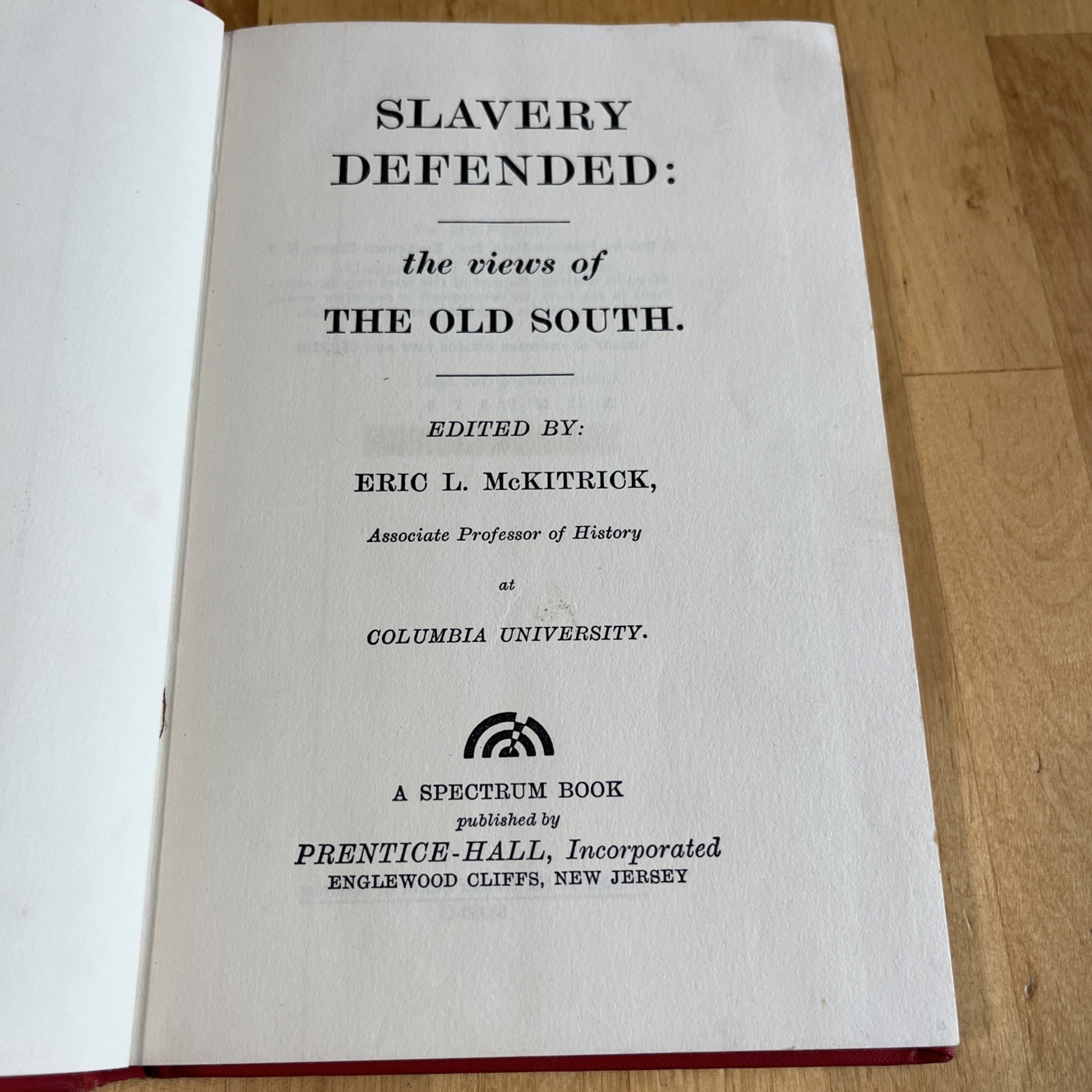 Slavery Defended Views Of The Old South RARE 1963 HARDCOVER Eric L McKitrick