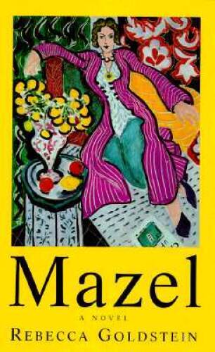 Mazel – Hardcover By Goldstein, Rebecca – GOOD