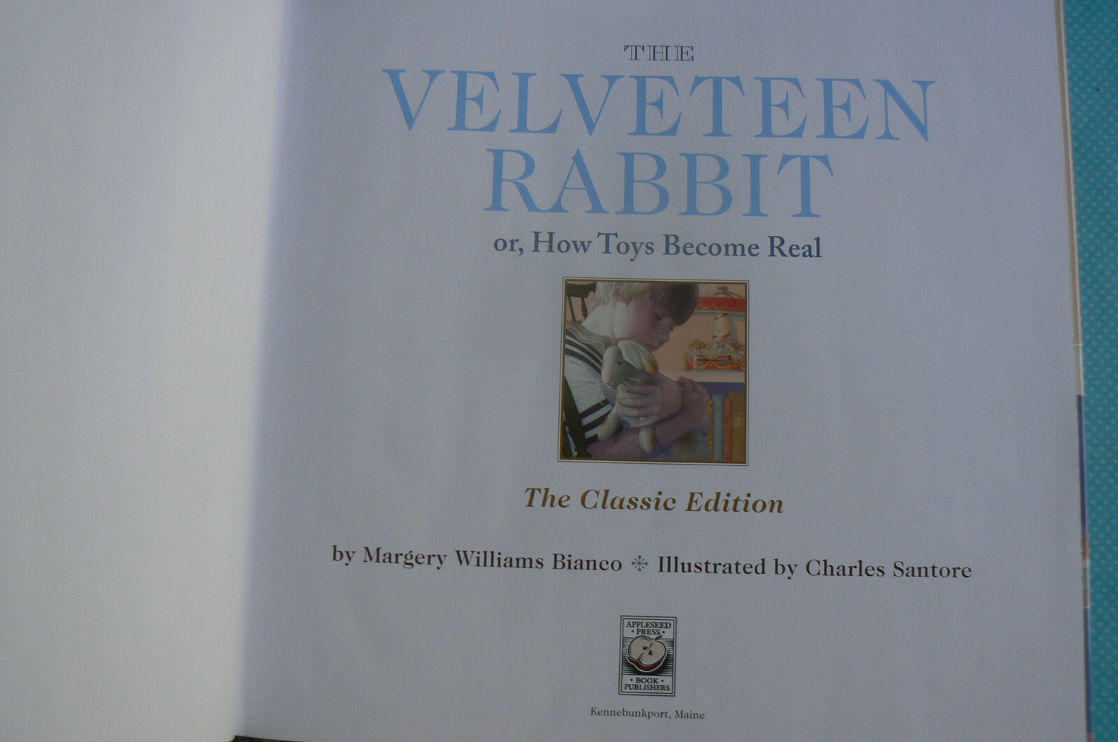 The Velveteen Rabbit, Classic Edition, Bianco/Santore,First Edition HC 10.5″x11″