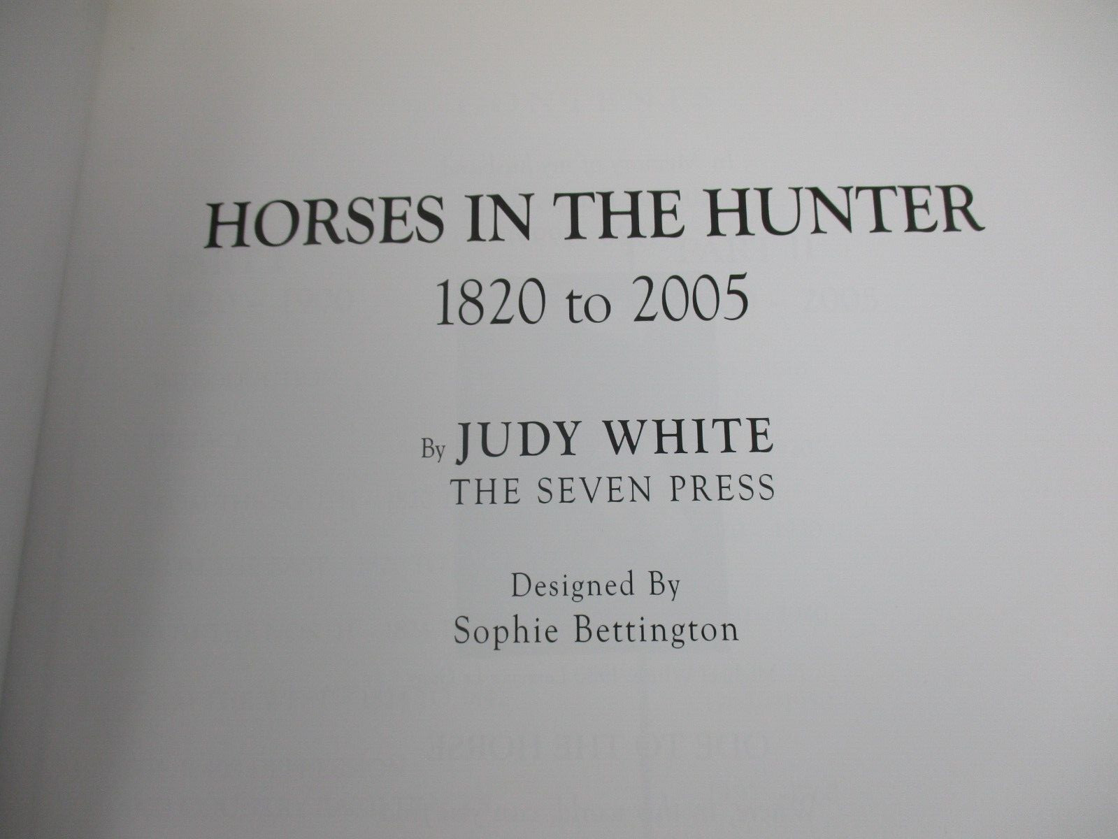 Horses In The Hunter 1820-2005 River Valley NSW Signed Judy White Hardcover