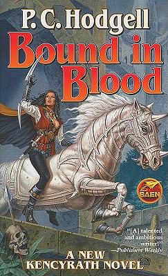 Bound in Blood: N/A (Kencyrath Novels), Hodgell, P.C., Book