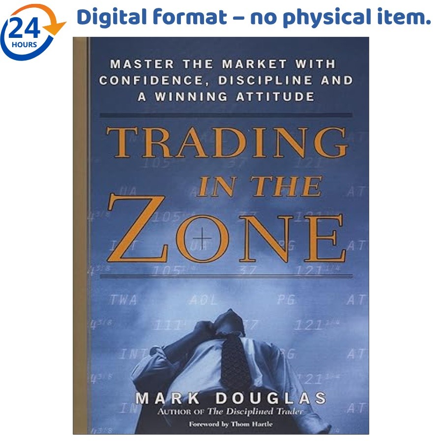 Trading in the Zone: Master the Market with Confidence, Disc, Mark Douglas 2000