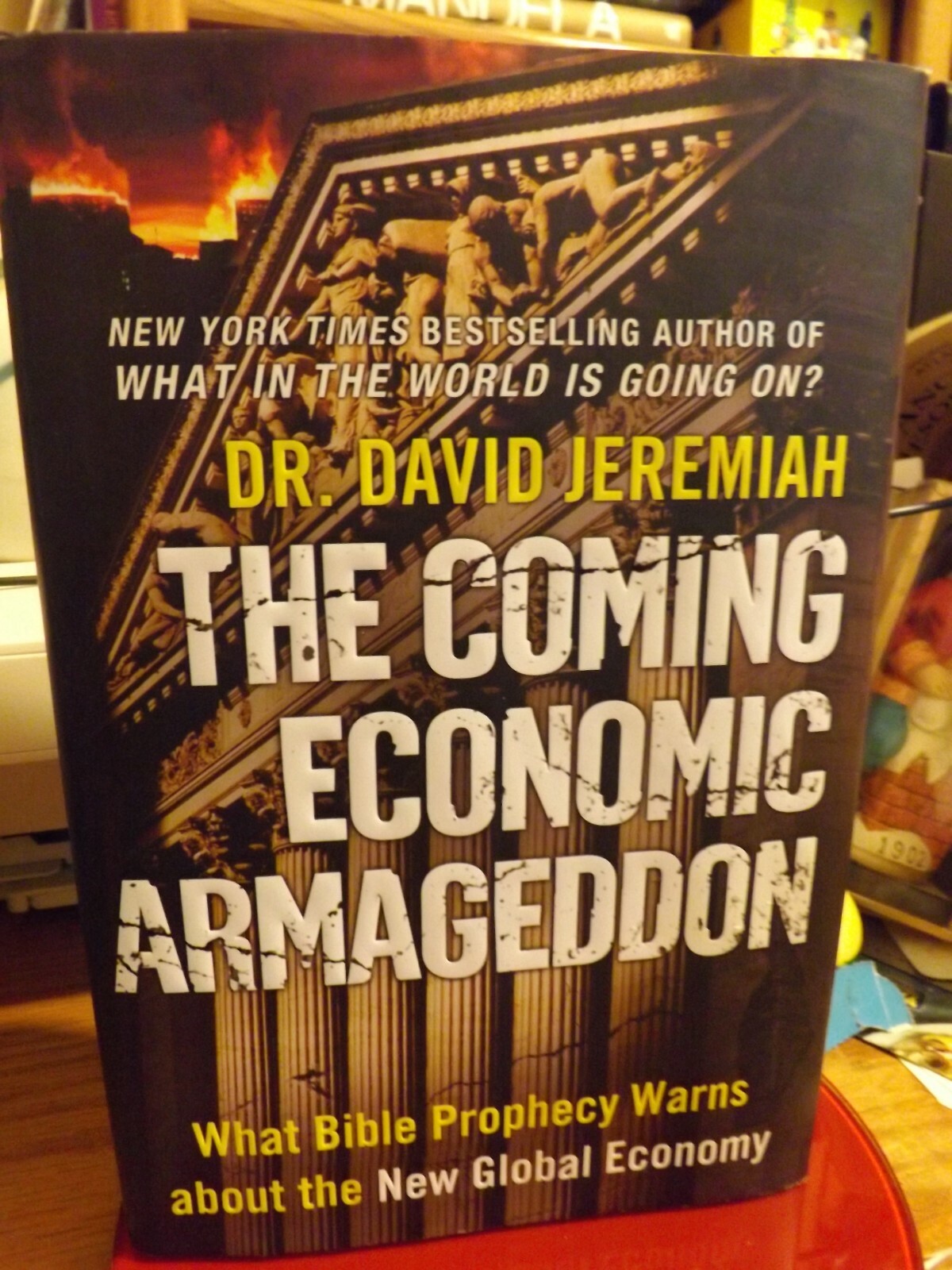 The Coming Economic Armageddon HB/DJ by Dr David Jeremiah