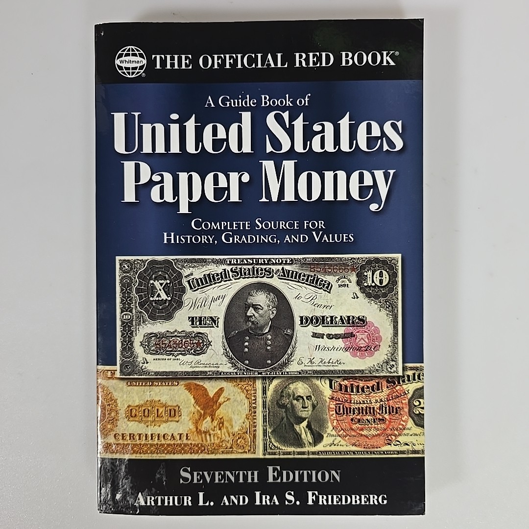 Guide Book of United States Paper Money by Arthur L. Friedberg