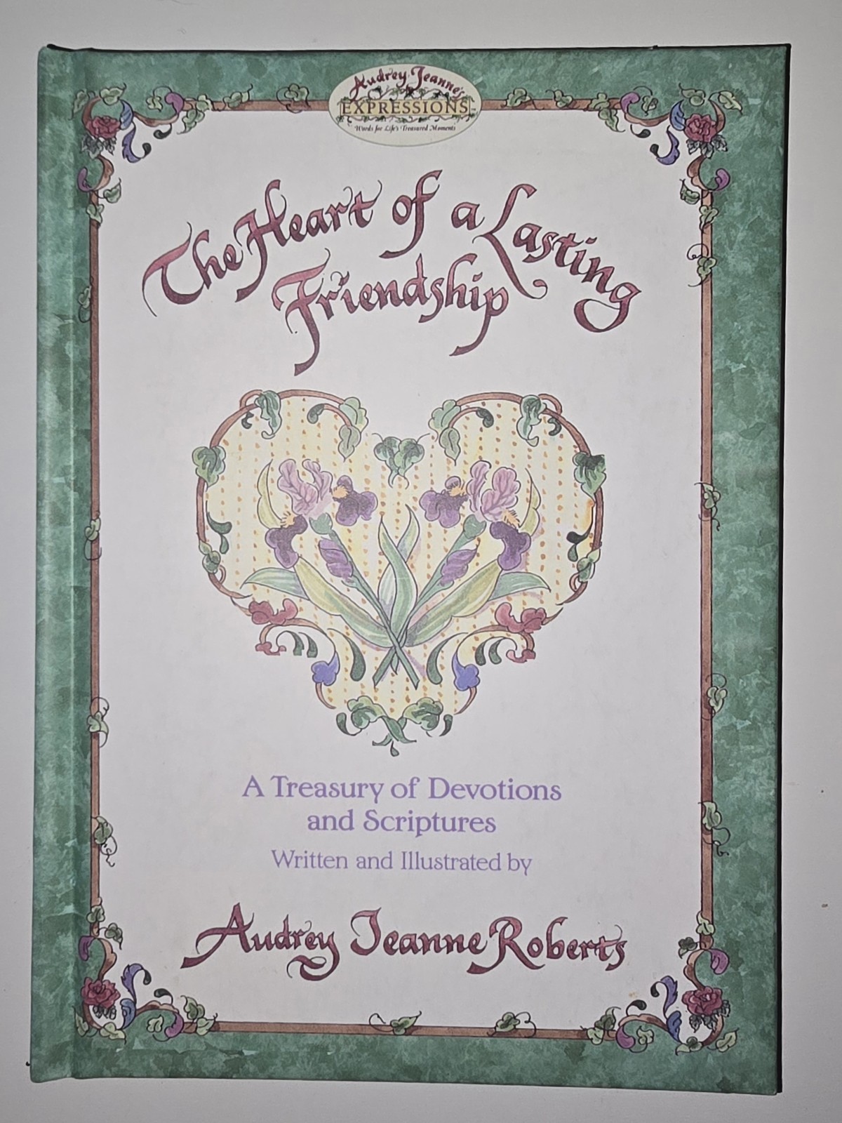 Heart of a Lasting Friendship Devotions by Audrey J. Roberts 2000 Hardcover