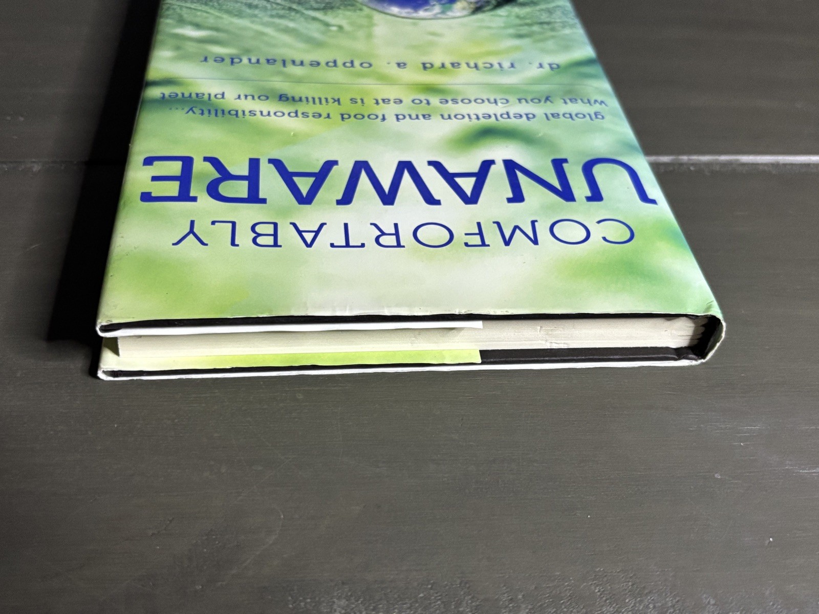 Comfortably Unaware – Dr. Richard A. Oppenlander – Hardcover First Edition 2011