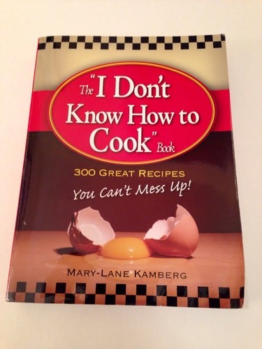 I Don’t Know How To Cook Book by Kamberg, Mary-Lane, Good Book