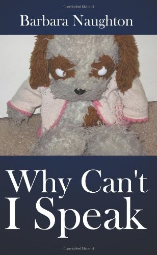 Why Can’t I Speak By Barbara Naughton