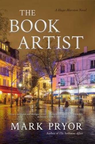 The Book Artist: A Hugo Marston Novel – Paperback By Pryor, Mark – GOOD