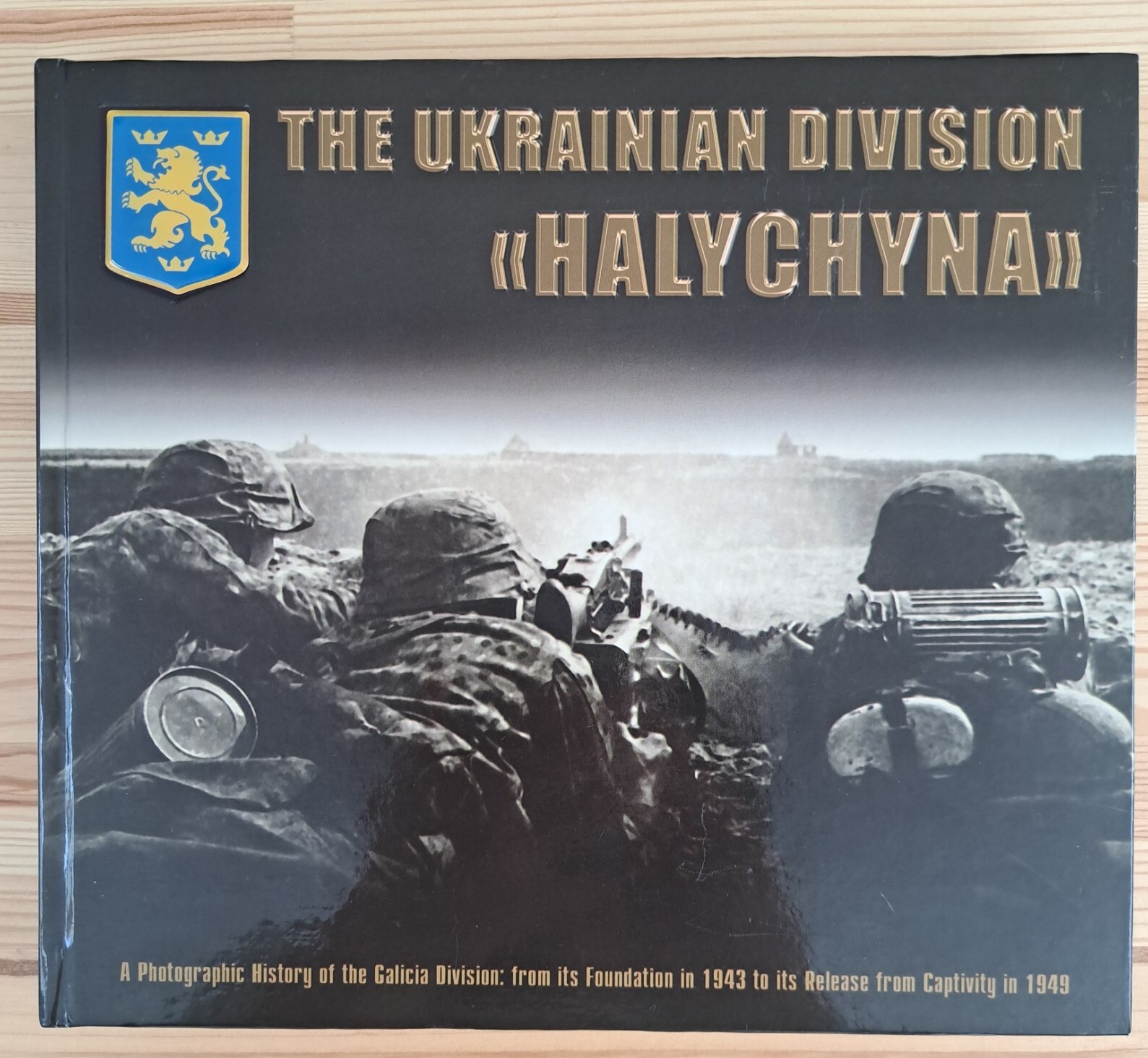 2012 Ukrainian History(Lviv region),A Photographic History of division Halychyna