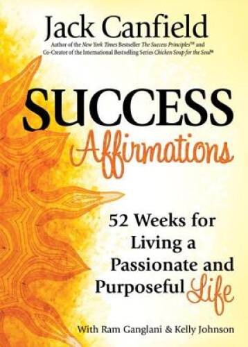 Success Affirmations: 52 Weeks for Living a Passionate and Pur – VERY GOOD