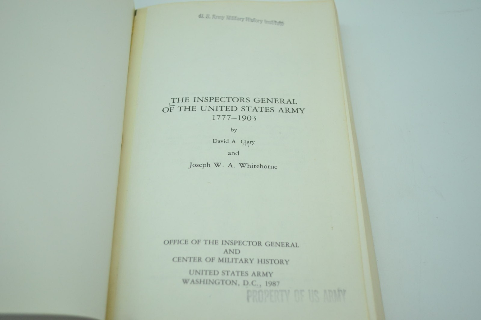 The Inspectors General of the United States Army 1777-1903, David A. Clary, PB