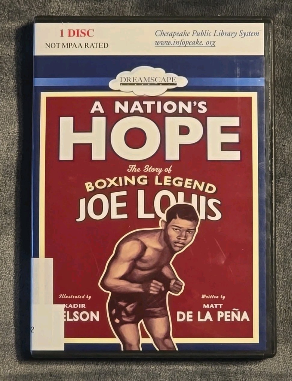 Nation’s Hope : The Story of Boxing Legend Joe Louis, Matt de la Peña Ex Library