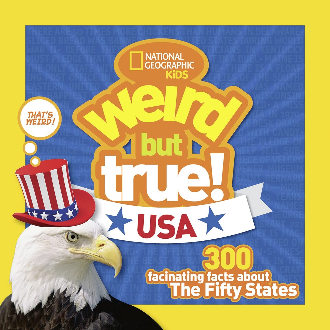 Weird But True! USA: 300 Fascinating Facts About the Fifty States