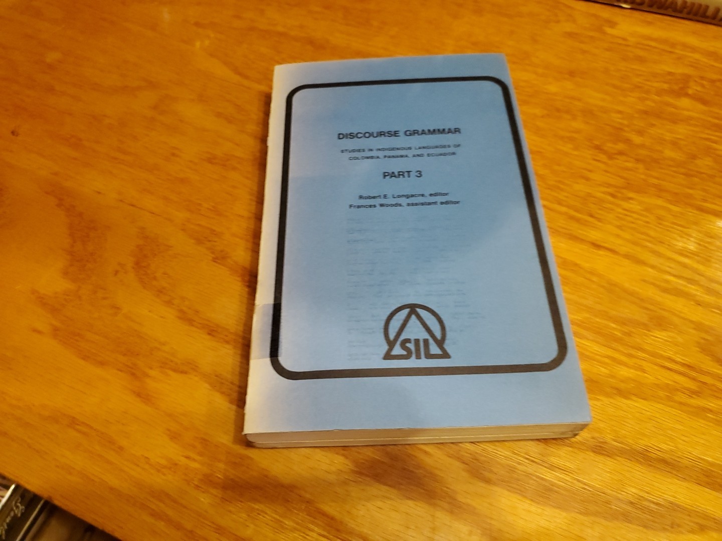 Discourse Grammar: Studies in Indigenous Languages 3 Volume Set 1976 PB