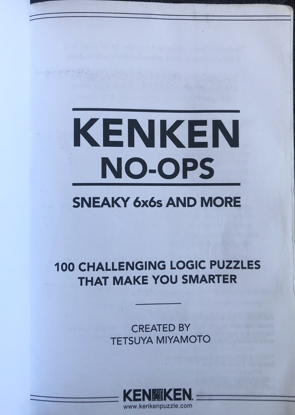 KENKEN NO-OPS SNEAKY 6x6s AND MORE OFFICIAL PUZZLE SERIES TETSUYA MIYAMOTO TPB