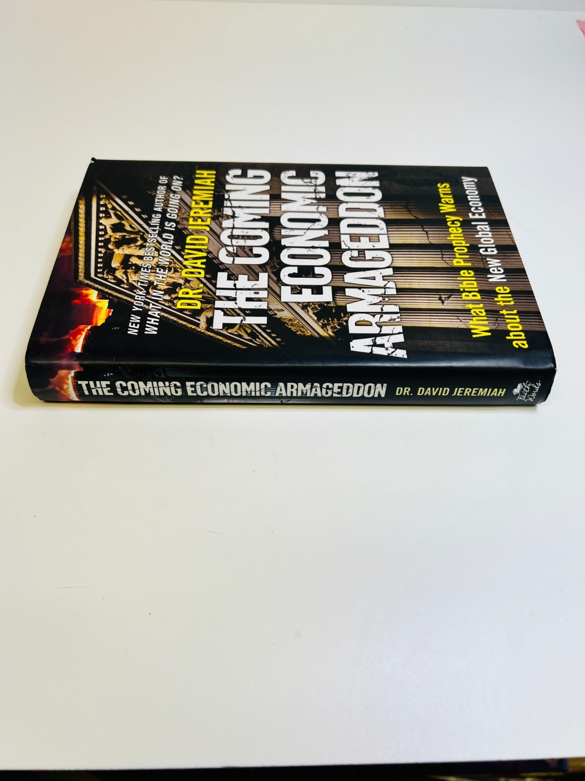 The Coming Economic Armageddon: What Bible Prophecy Warns about the New Global E