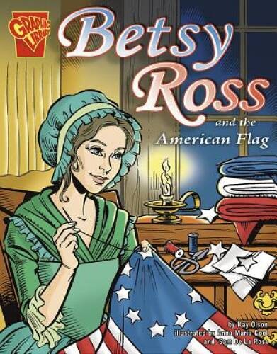 Betsy Ross and the American Flag (Graphic History) – Paperback – ACCEPTABLE