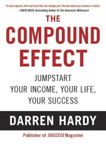 The Compound Effect – Paperback By Hardy, Darren – VERY GOOD
