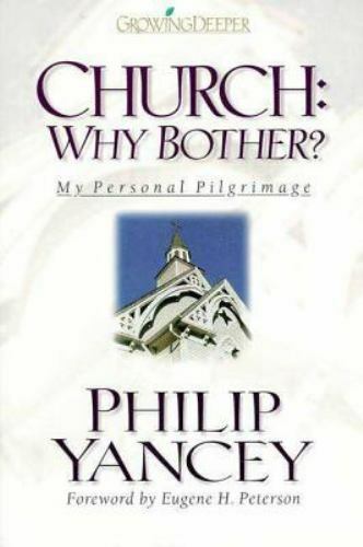 Church: Why Bother? – 0310202000, hardcover, Philip Yancey