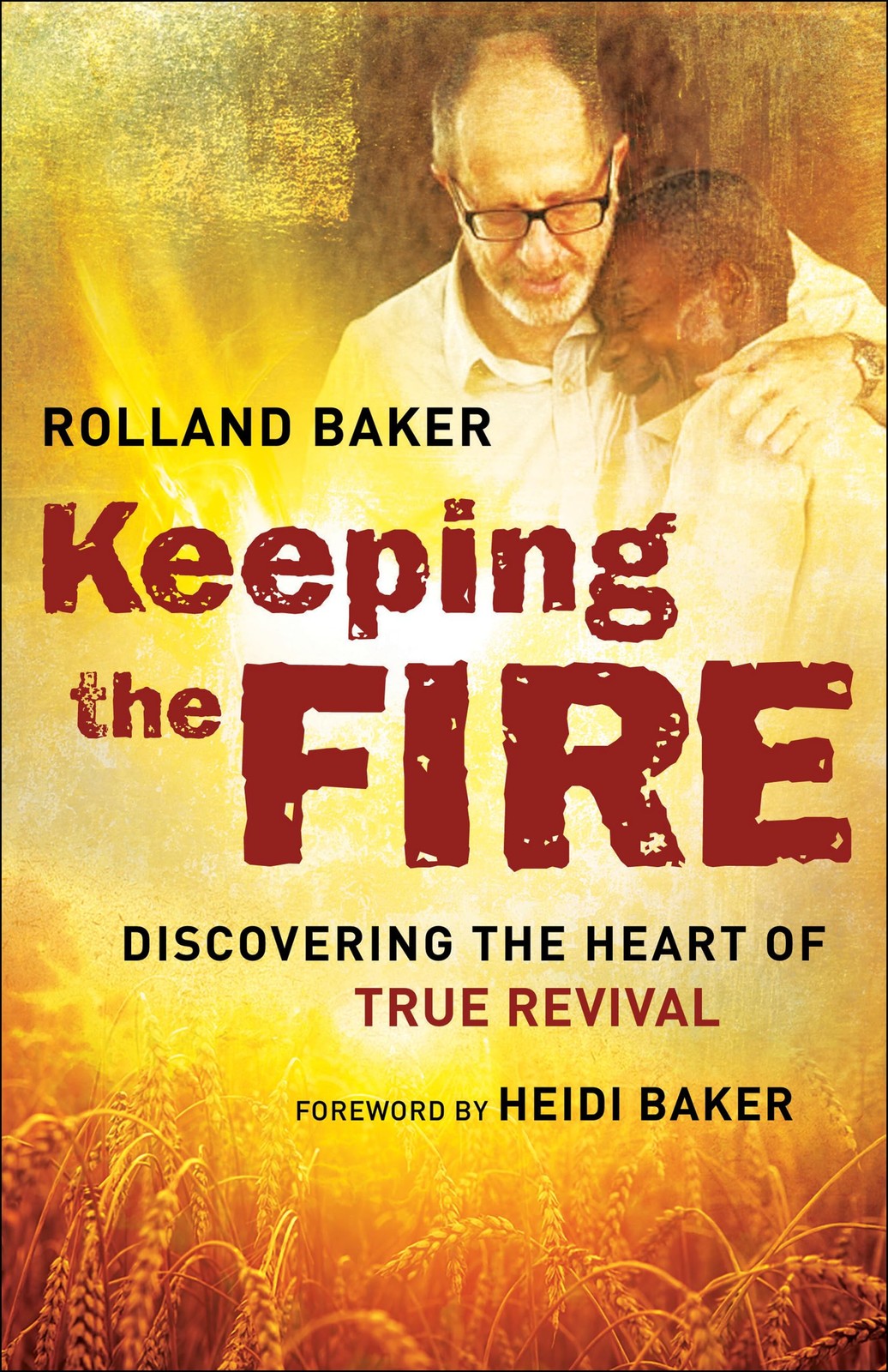 Keeping the Fire – paperback Baker, Rolland