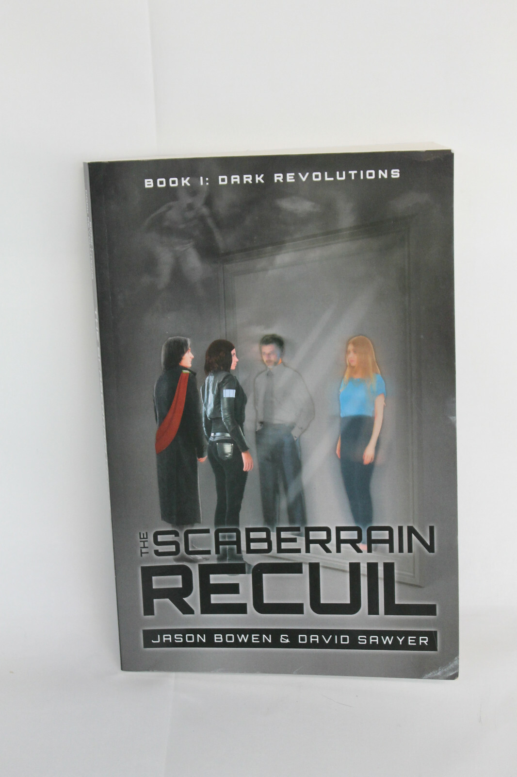 Scaberrain Recuil : Book I: Dark Revolutions Signed by Jason Bowen Autographed