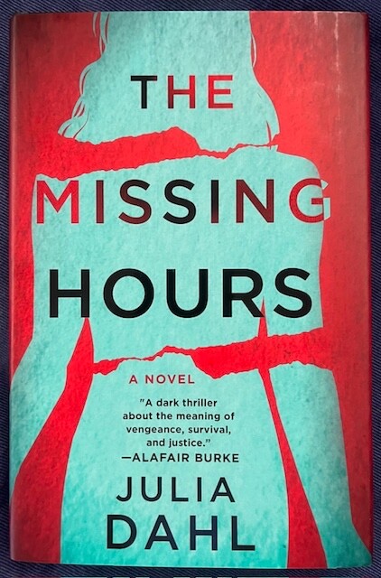 The Missing Hours, Thriller by Author Julia Dahl, First Edition – NEW!