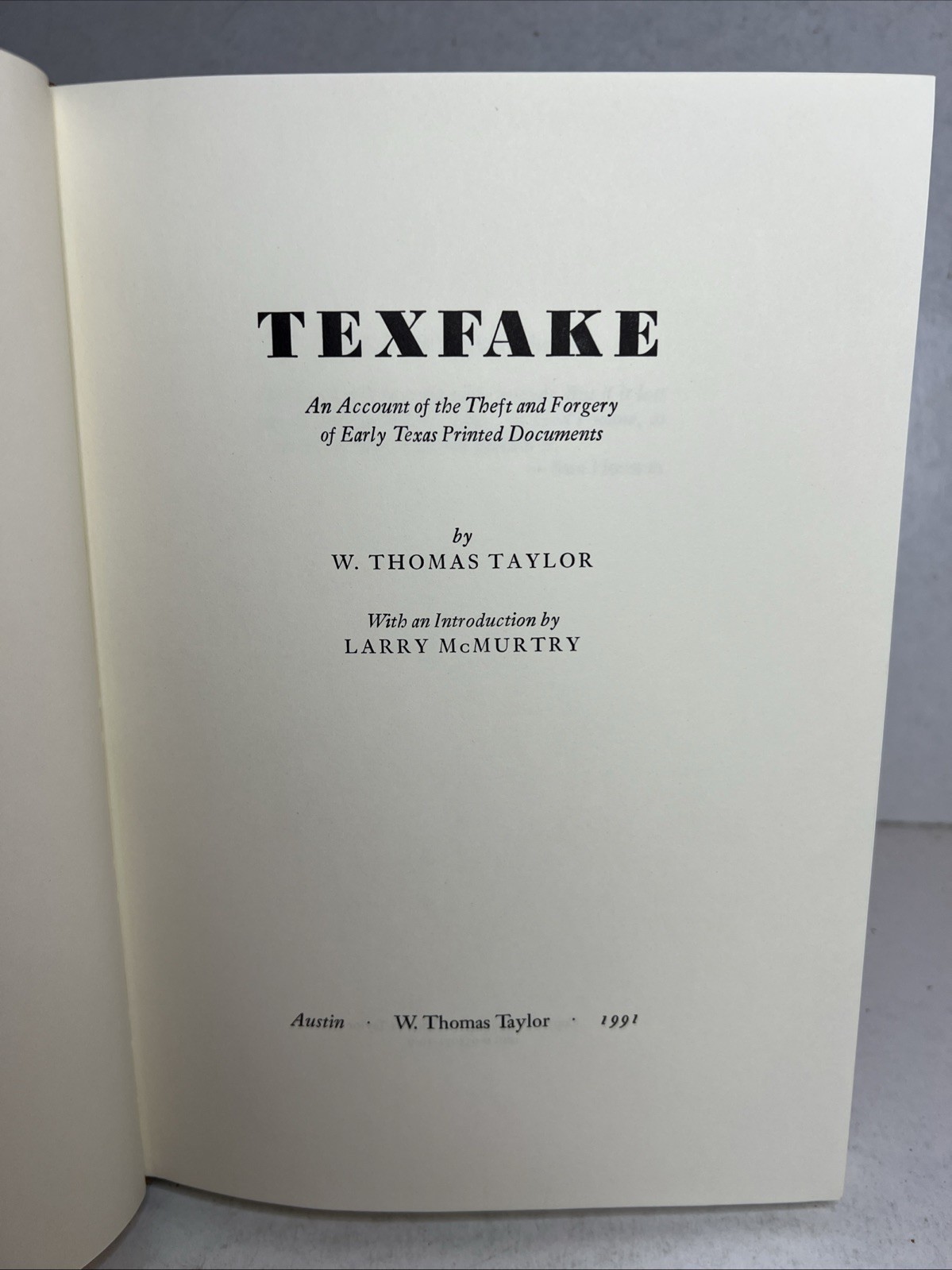 Texfake by W Thomas Taylor HC Private Press 1991 Larry McMurtry Introduction B99