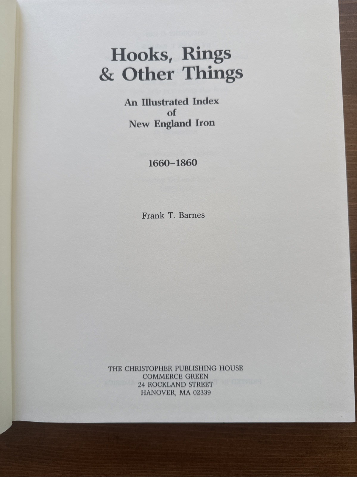 HOOKS, RINGS & OTHER THINGS Frank Barnes New England Ironwork 1660 to 1860