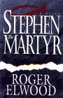 STEPHEN THE MARTYR: A NOVEL By Roger Elwood **Mint Condition**