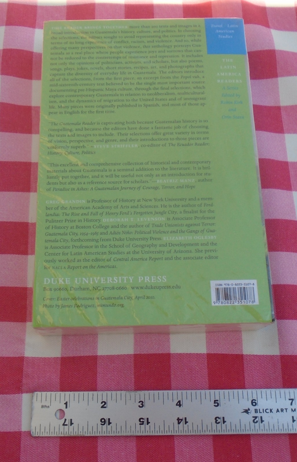 The Guatemala Reader: History, Culture, Politics by Greg Grandin NEW