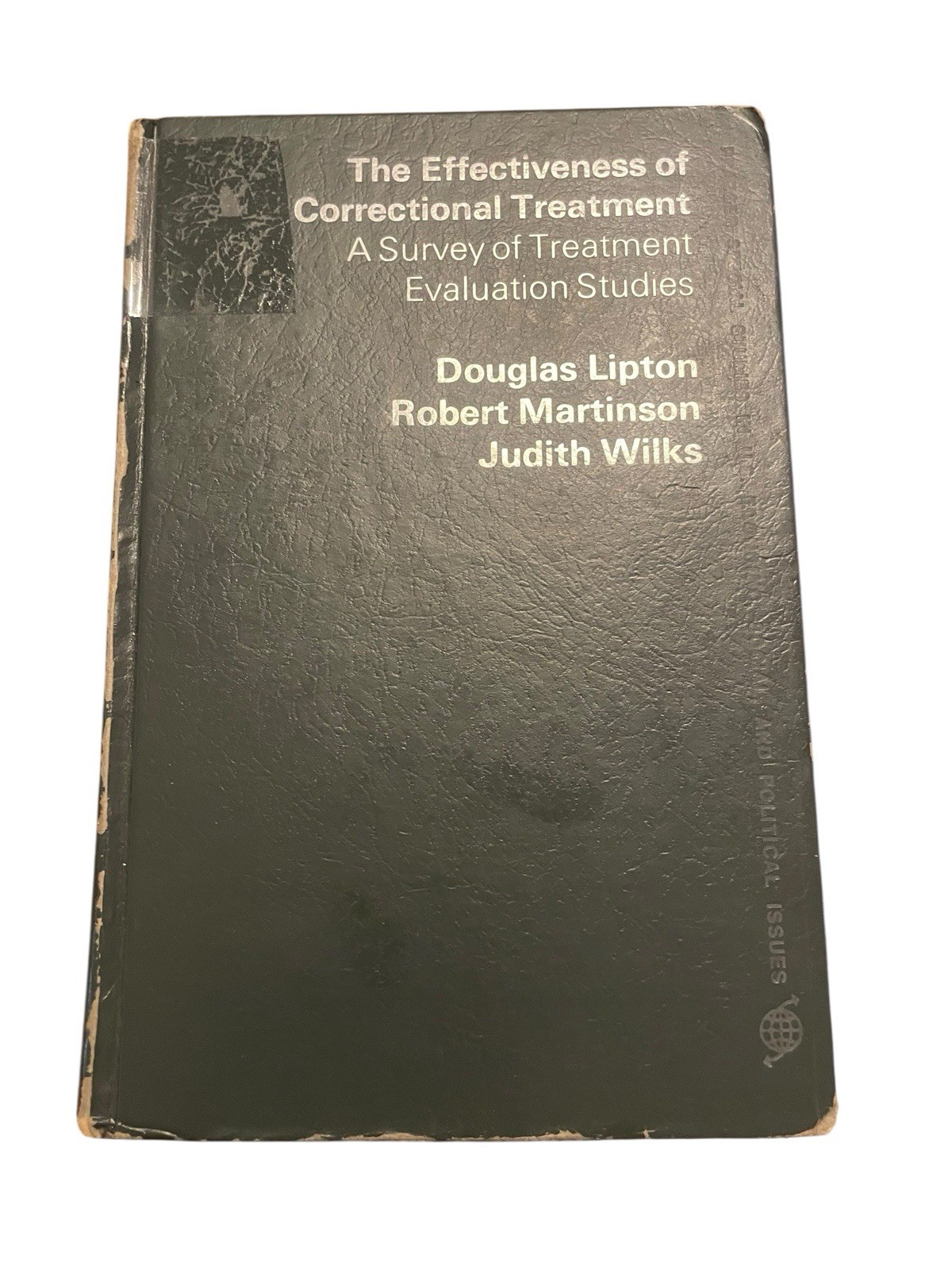The Effectiveness Of Correctional Treatment A Survey Of Treatment Evaluation