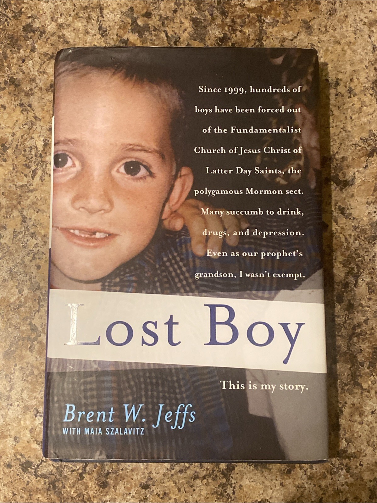 Lost Boy SIGNED by Brent W. Jeffs – 1st Printing Very Good + Hardcover